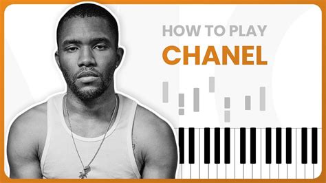 How To Play Chanel By Frank Ocean On Piano 